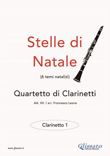 Stelle di Natale - Quartetto di Clarinetti (CLARINETTO 1): Facili